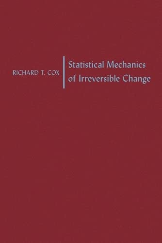 9780801801440: Statistical Mechanics of Irreversible Change