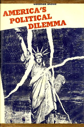 Imagen de archivo de America's Political Dilemma a la venta por ThriftBooks-Dallas