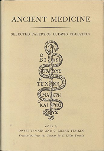 Beispielbild fr Ancient Medicine : Selected Papers of Ludwig Edelstein zum Verkauf von Better World Books