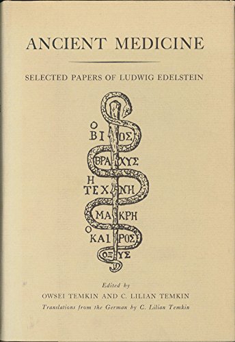 Stock image for Ancient Medicine : Selected Papers of Ludwig Edelstein for sale by Better World Books