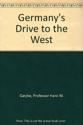 Beispielbild fr Germany's Drive to the West zum Verkauf von KULTURAs books