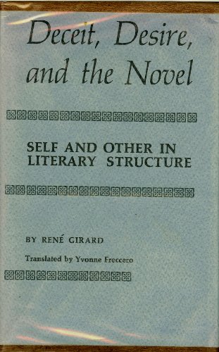 9780801802201: Deceit, Desire, and the Novel: Self and Other in Literary Structure
