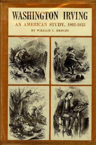 Stock image for Washington Irving : An American Study, 1802-1832 for sale by Better World Books