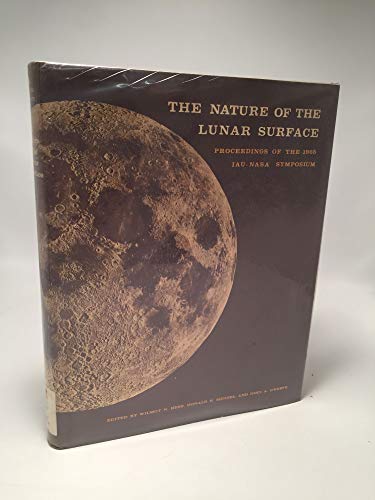 Beispielbild fr The Nature of the Lunar Surface. Proceedings of the 1965 Iau-NASA Symposium. Conference on the Nature of the Surface of the Moon, 1965, Greenbelt, MD zum Verkauf von ThriftBooks-Atlanta
