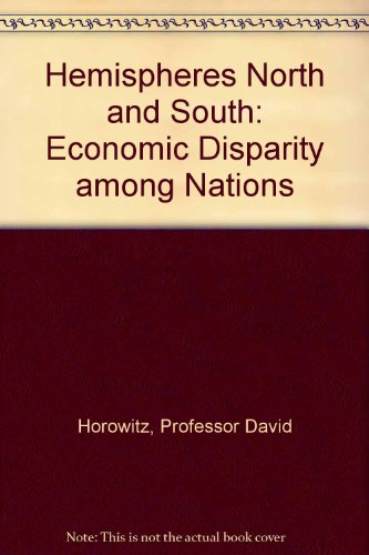Imagen de archivo de Hemispheres North and South : Economic Disparity among Nations a la venta por Better World Books: West