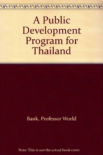 Stock image for A Public Development Program for Thailand for sale by BookMarx Bookstore