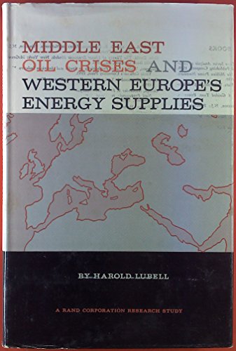 Stock image for Middle East Oil Crises and Western Europe's Energy Supplies for sale by Basement Seller 101
