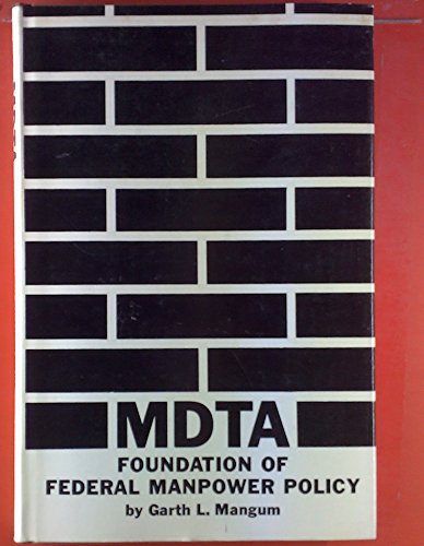 Stock image for MDTA : Foundation of Federal Manpower Policy for sale by Better World Books: West