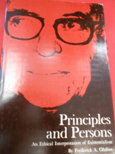 Imagen de archivo de Principles and Persons : An Ethical Interpretation of Existentialism a la venta por Better World Books