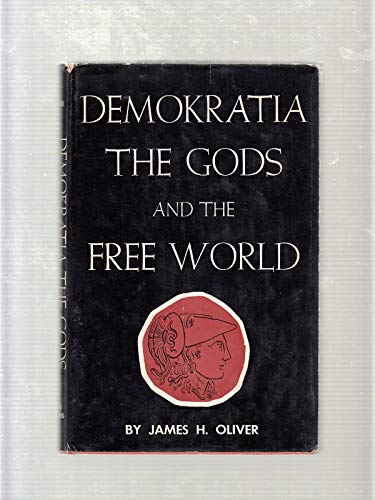 Imagen de archivo de Demokratia, the Gods, and the Free World a la venta por ThriftBooks-Dallas