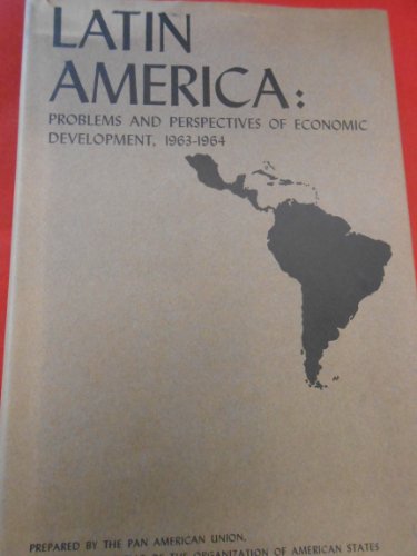 Stock image for Latin America: Problems and Perspectives of Economic Development, 1963-1964 for sale by Ground Zero Books, Ltd.