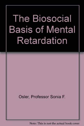 Beispielbild fr The Biosocial Basis of Mental Retardation zum Verkauf von Better World Books