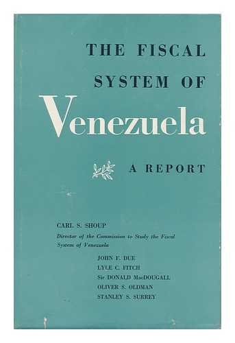 Beispielbild fr The Fiscal System of Venezuela zum Verkauf von Better World Books