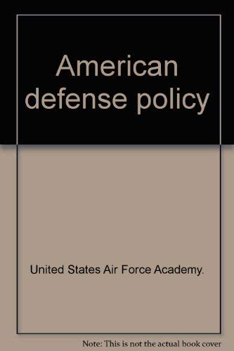 Beispielbild fr American Defense Policy zum Verkauf von Better World Books