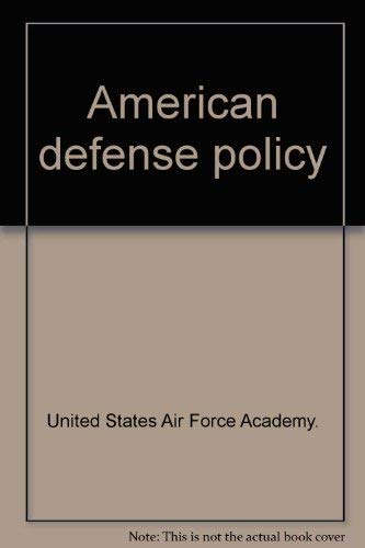 Imagen de archivo de American Defense Policy a la venta por Better World Books