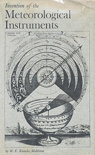 9780801810039: Invention of the Meteorological Instruments