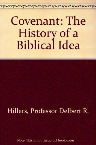 Stock image for Covenant : The History of a Biblical Idea for sale by Better World Books