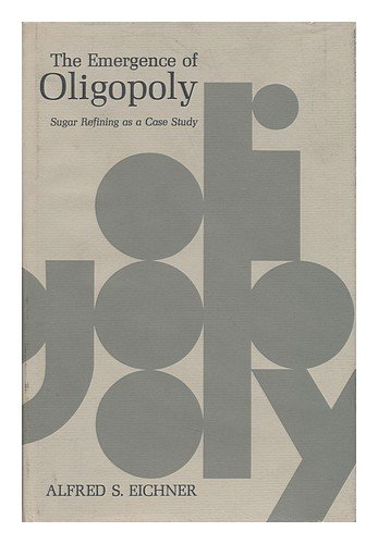 Imagen de archivo de The Emergence of Oligopoly - Sugar Refining As a Case Study a la venta por Better World Books