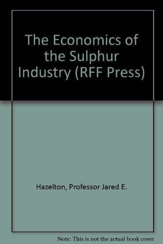 Stock image for The Economics of the Sulphur Industry. for sale by Eryops Books