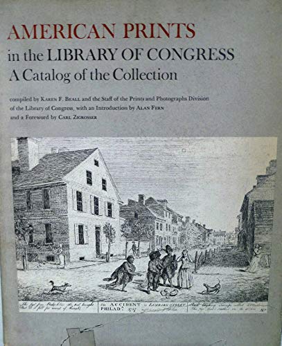 Beispielbild fr American Prints in the Library of Congress : A Catalog of the Collection zum Verkauf von Better World Books