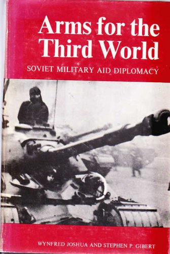 Imagen de archivo de Arms for the Third World : Soviet military aid diplomacy. a la venta por Kloof Booksellers & Scientia Verlag