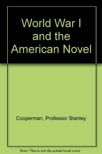 Stock image for World War I and the American Novel. for sale by Sessions Book Sales