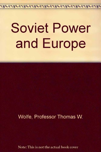 9780801811692: Soviet Power and Europe