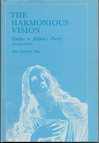 Beispielbild fr The Harmonious Vision: Studies in Milton's Poetry zum Verkauf von Wonder Book