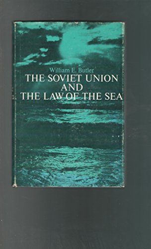 The Soviet Union and the Law of the Sea - Butler, Professor William Elliott