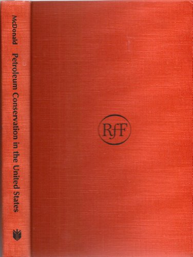 9780801812613: Petroleum Conservation in the United States: An Economic Analysis (RFF Press)