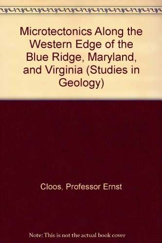 Microtectonics Along the Western Edge of the Blue Ridge, Maryland, and Virginia