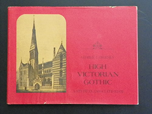 Imagen de archivo de High Victorian Gothic : A Study in Associationism a la venta por Better World Books