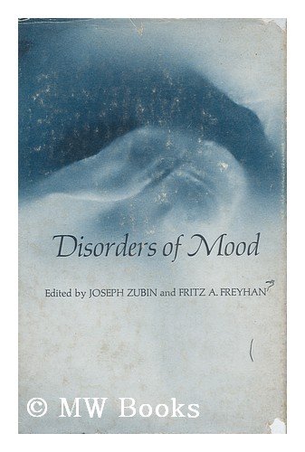 Beispielbild fr Disorders of Mood : Based on the Proceedings of the Sixtieth Annual Meeting of the American Psychopathological Association zum Verkauf von Better World Books