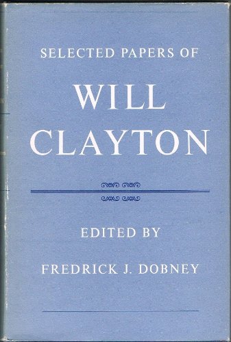 Selected Papers of Will Clayton