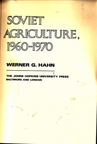 Imagen de archivo de The Politics of Soviet Agriculture, 1960-1970 a la venta por Ergodebooks