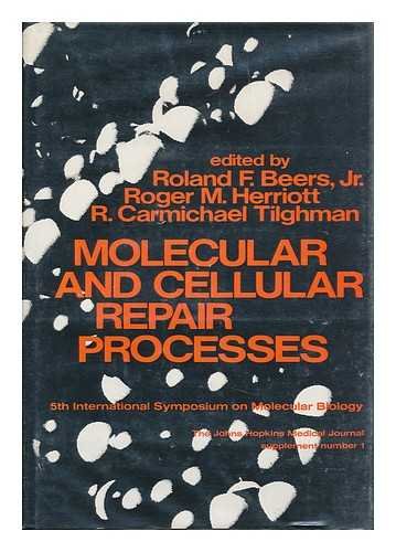 Beispielbild fr Molecular and Cellular Repair Processes. Fifth International Symposium on Molecular Biology, Baltimore, 1971 zum Verkauf von Better World Books