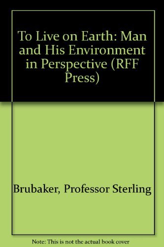 Beispielbild fr To Live on Earth: Man and His Environment in Perspective (RFF Press) zum Verkauf von HPB-Diamond