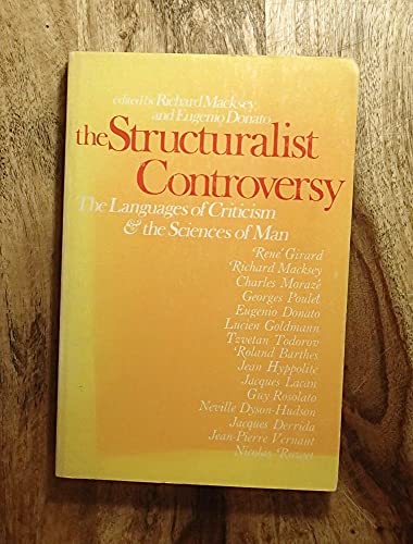 Stock image for The Structuralist Controversy: The Languages of Criticism and the Sciences of Man for sale by Priceless Books