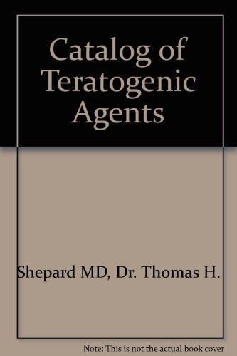 Beispielbild fr Catalog of Teratogenic Agents zum Verkauf von Better World Books
