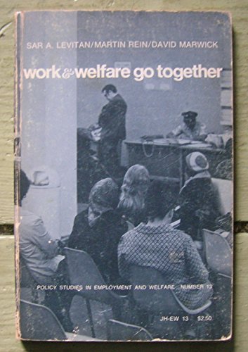 Stock image for Work and Welfare Go Together for sale by HPB-Diamond