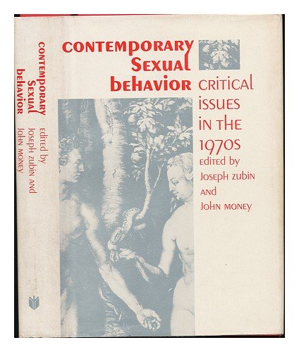 Beispielbild fr Contemporary Sexual Behavior: Critical Issues in the 70's zum Verkauf von Anybook.com