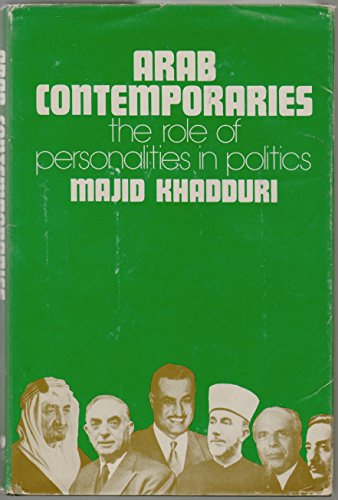 Beispielbild fr Arab Contemporaries : The Role of Personalities in Politics zum Verkauf von Better World Books