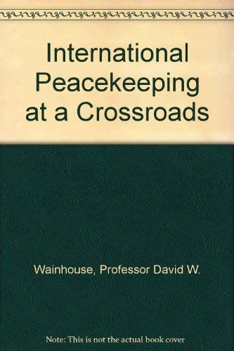Beispielbild fr International Peacekeeping at the Crossroads : National Support--Experience and Prospects zum Verkauf von Better World Books