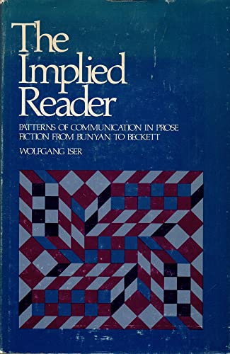 9780801815690: Implied Reader: Patterns of Communication in Prose Fiction from Bunyan to Beckett