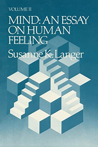 Mind: An Essay on Human Feeling - Langer, Susanne K