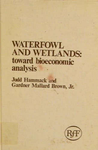 Beispielbild fr Waterfowl and Wetlands: Toward Bioeconomic Analysis zum Verkauf von Anybook.com