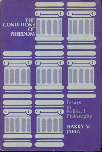 Imagen de archivo de The Conditions of Freedom : Essays in Political Philosophy a la venta por Better World Books: West