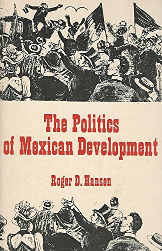 Beispielbild fr The Politics of Mexican Development zum Verkauf von Booketeria Inc.