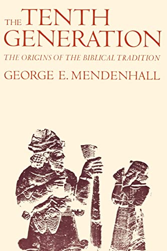 The Tenth Generation: The Origins of the Biblical Tradition.