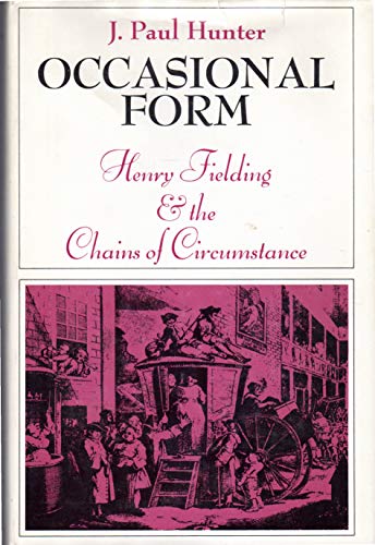 Imagen de archivo de Occasional Form : Henry Fielding and the Chains of Circumstance a la venta por Better World Books
